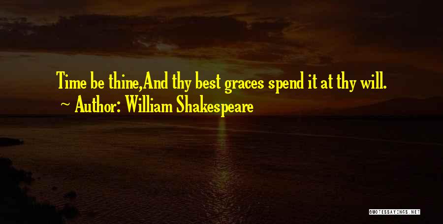 Thy Grace Quotes By William Shakespeare