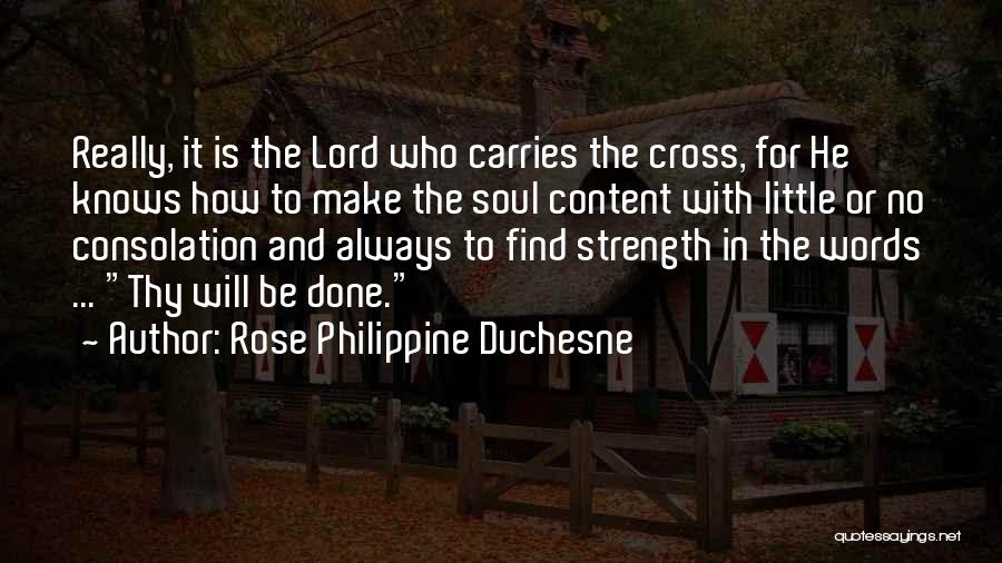 Thy Will Be Done Quotes By Rose Philippine Duchesne