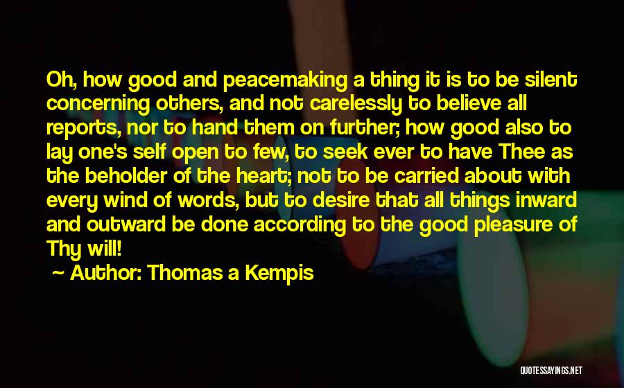 Thy Will Be Done Quotes By Thomas A Kempis