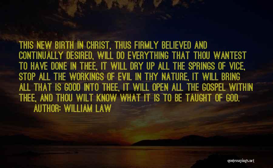 Thy Will Be Done Quotes By William Law