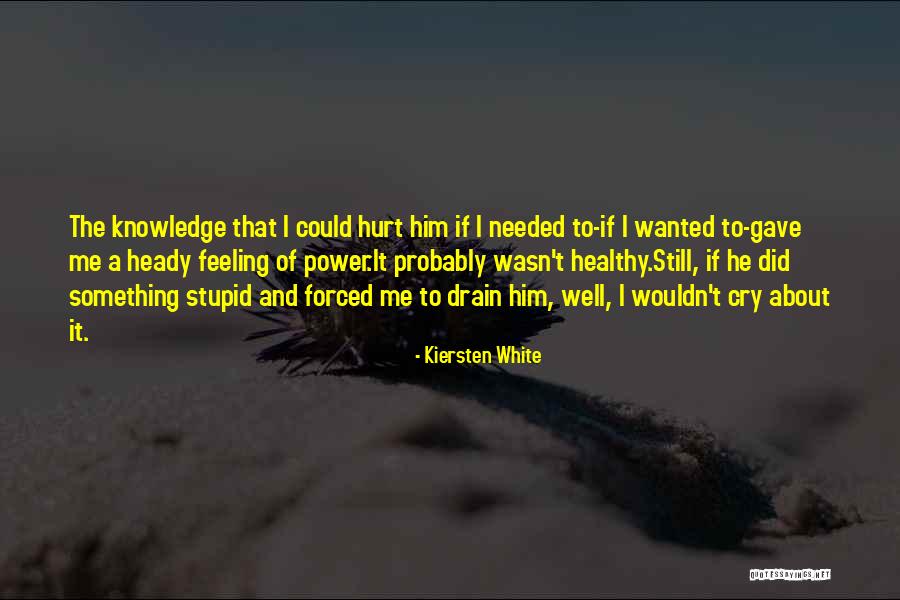 Thykier Intensify Quotes By Kiersten White Thykier Intensify Quotes By Kiersten White
