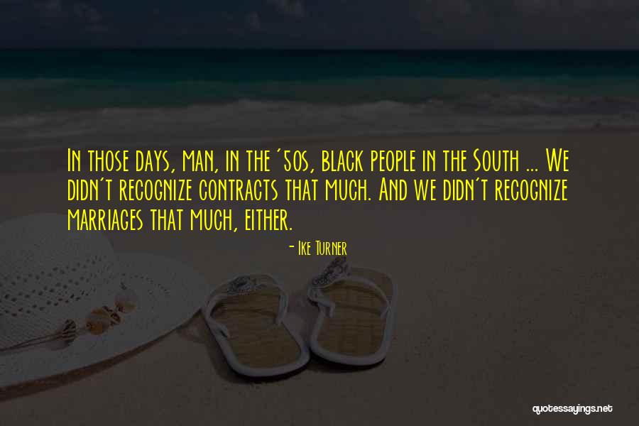 Thylke Quotes By Ike Turner Thylke Quotes By Ike Turner