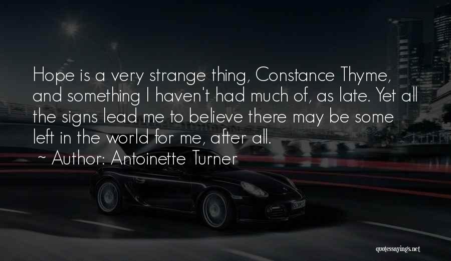 Thyme Quotes By Antoinette Turner