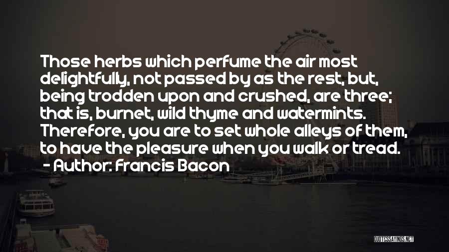 Thyme Quotes By Francis Bacon