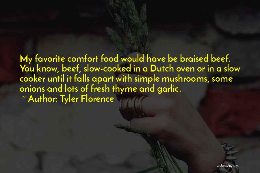 Thyme Quotes By Tyler Florence