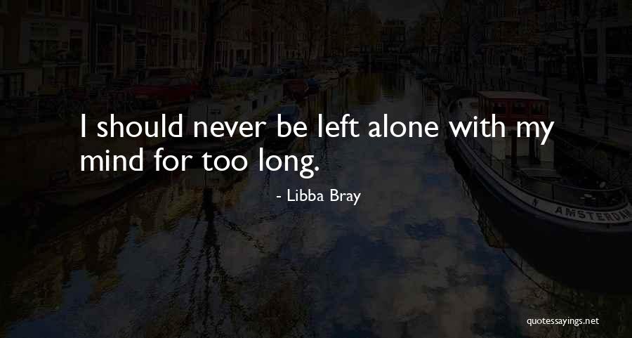 Thymine Quotes By Libba Bray Thymine Quotes By Libba Bray