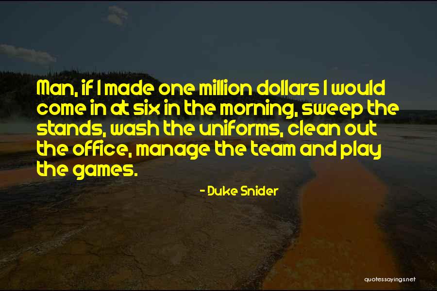 Thyng Paving Quotes By Duke Snider Thyng Paving Quotes By Duke Snider