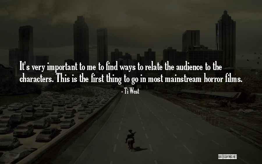 Ti C Th I N I Quotes By Ti West Ti C Th I N I Quotes By Ti West