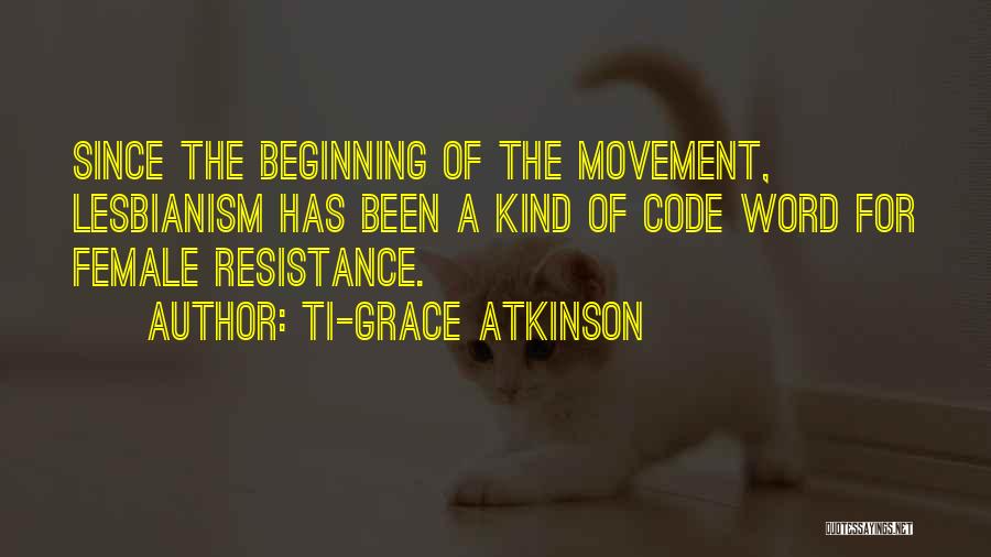 Ti-Grace Atkinson Quotes 858766