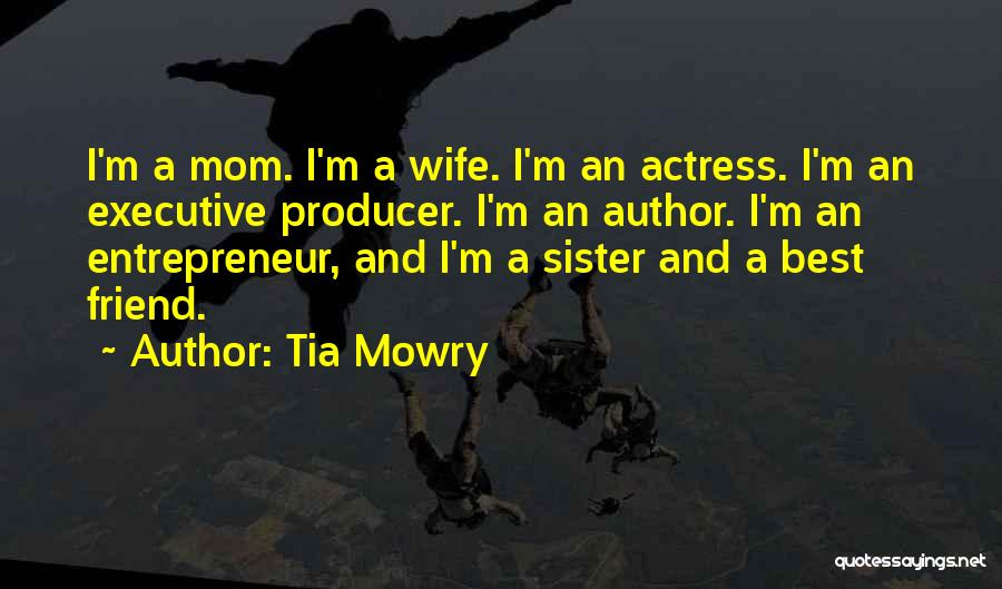 Tia Mowry Quotes 574379