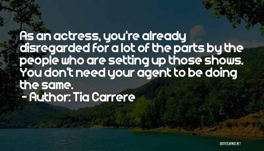 Tia Quotes By Tia Carrere