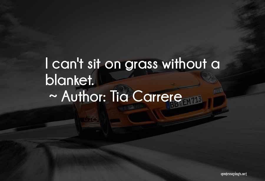 Tia Quotes By Tia Carrere