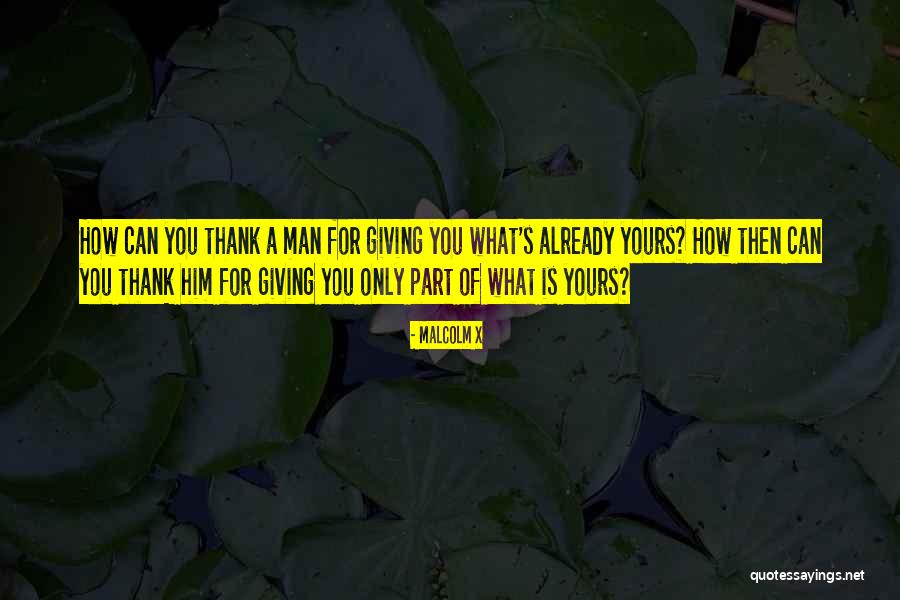 Tiada Yang Quotes By Malcolm X Tiada Yang Quotes By Malcolm X