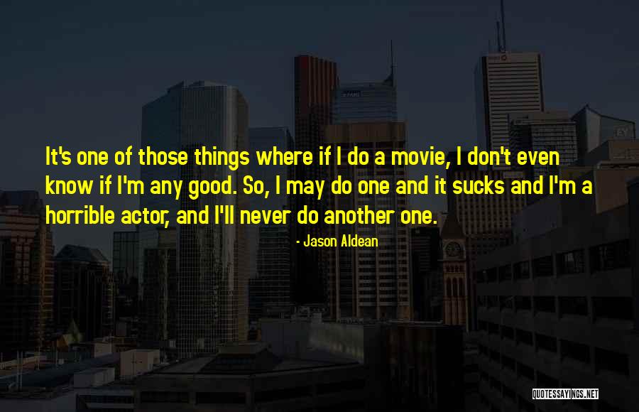 Tialys Medicament Quotes By Jason Aldean Tialys Medicament Quotes By Jason Aldean