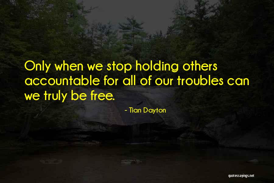 Tian Dayton Quotes 2106646