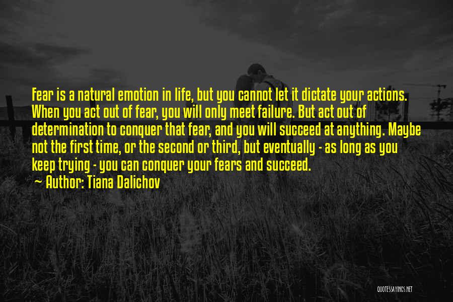 Tiana Dalichov Quotes 860529