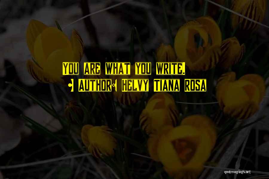 Tiana Quotes By Helvy Tiana Rosa
