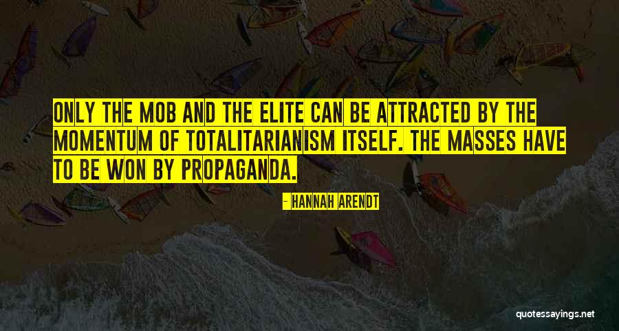 Tianah Hathaway Quotes By Hannah Arendt Tianah Hathaway Quotes By Hannah Arendt
