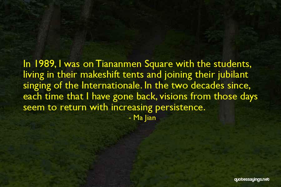 Tiananmen Quotes By Ma Jian Tiananmen Quotes By Ma Jian