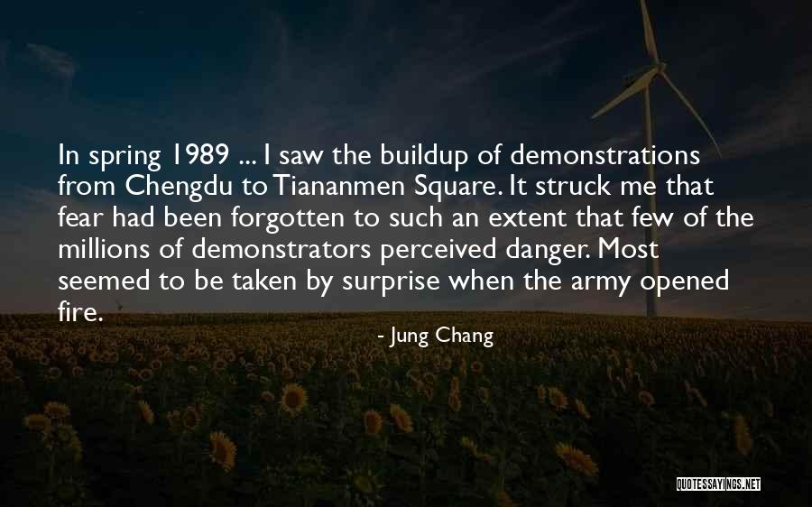 Tiananmen Square 1989 Quotes By Jung Chang Tiananmen Square 1989 Quotes By Jung Chang