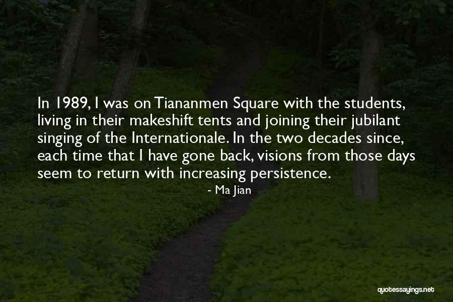 Tiananmen Square 1989 Quotes By Ma Jian Tiananmen Square 1989 Quotes By Ma Jian