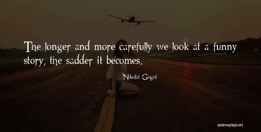 Tiananmen Square Goddess Of Democracy Quotes By Nikolai Gogol