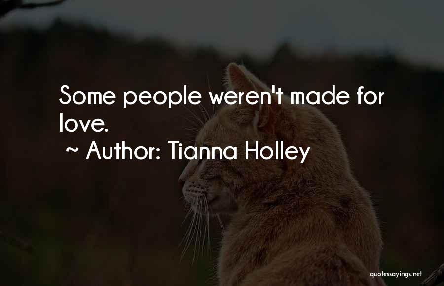 Tianna Holley Quotes 1247017