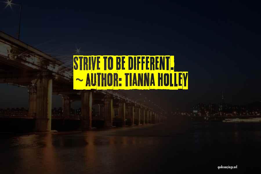 Tianna Holley Quotes 1929380