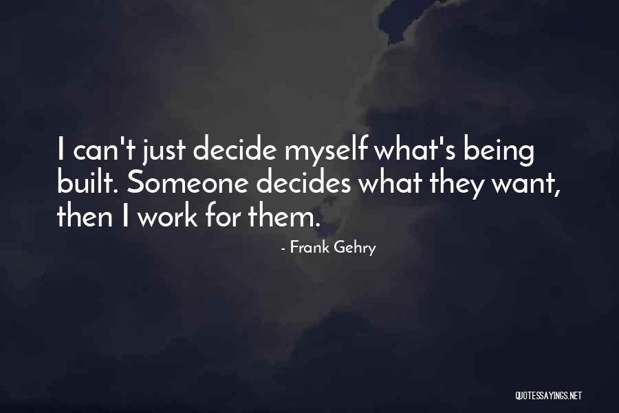 Tianxiang Yang Quotes By Frank Gehry Tianxiang Yang Quotes By Frank Gehry