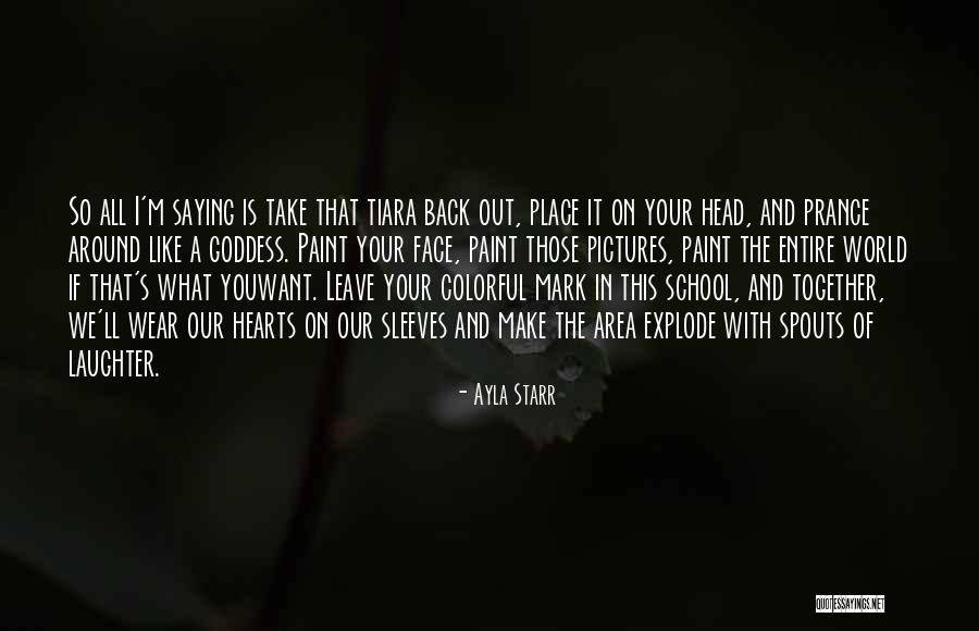 Tiara Quotes By Ayla Starr Tiara Quotes By Ayla Starr