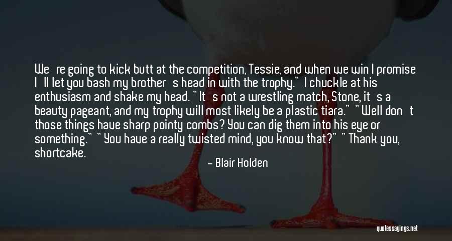 Tiara Quotes By Blair Holden