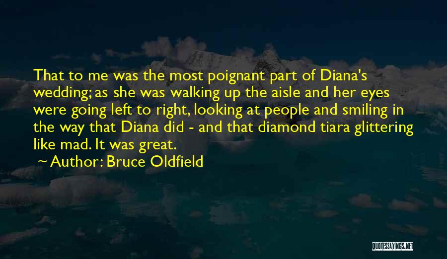 Tiara Quotes By Bruce Oldfield