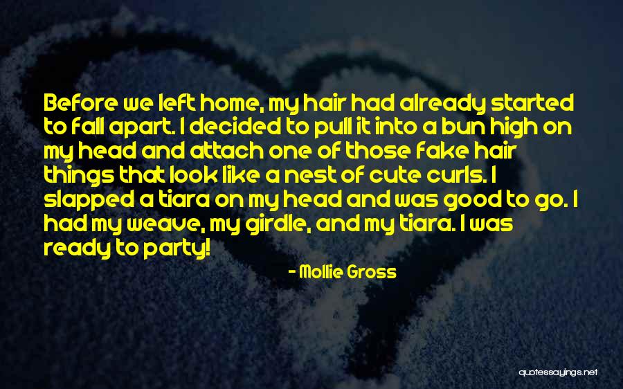 Tiara Quotes By Mollie Gross Tiara Quotes By Mollie Gross