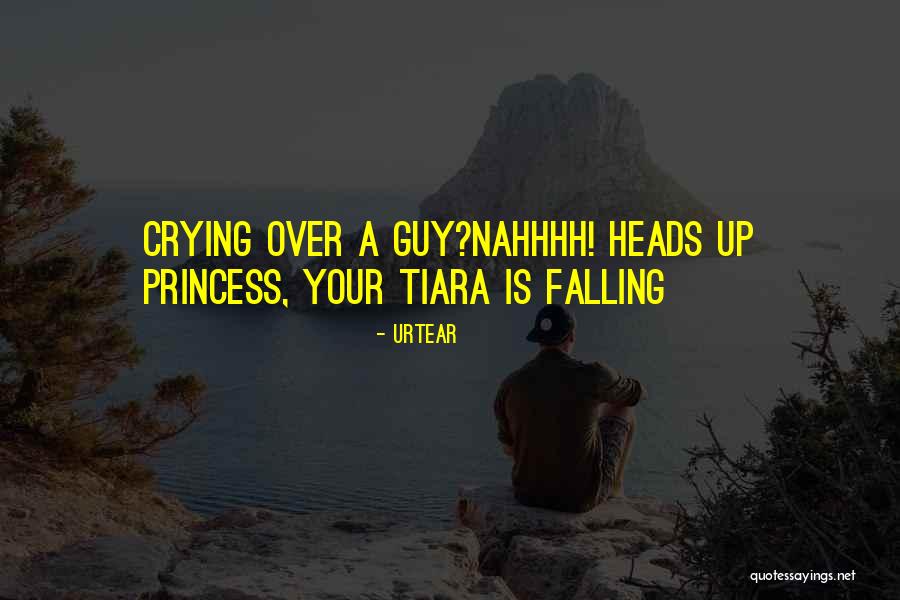 Tiara Quotes By Urtear