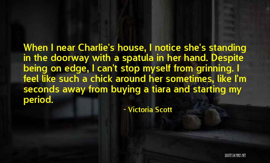 Tiara Quotes By Victoria Scott