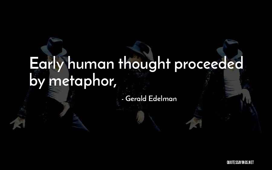 Tiarnan Mulvenna Quotes By Gerald Edelman Tiarnan Mulvenna Quotes By Gerald Edelman