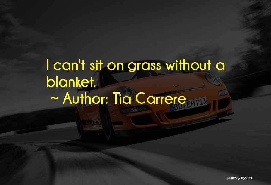 Tia's Quotes By Tia Carrere