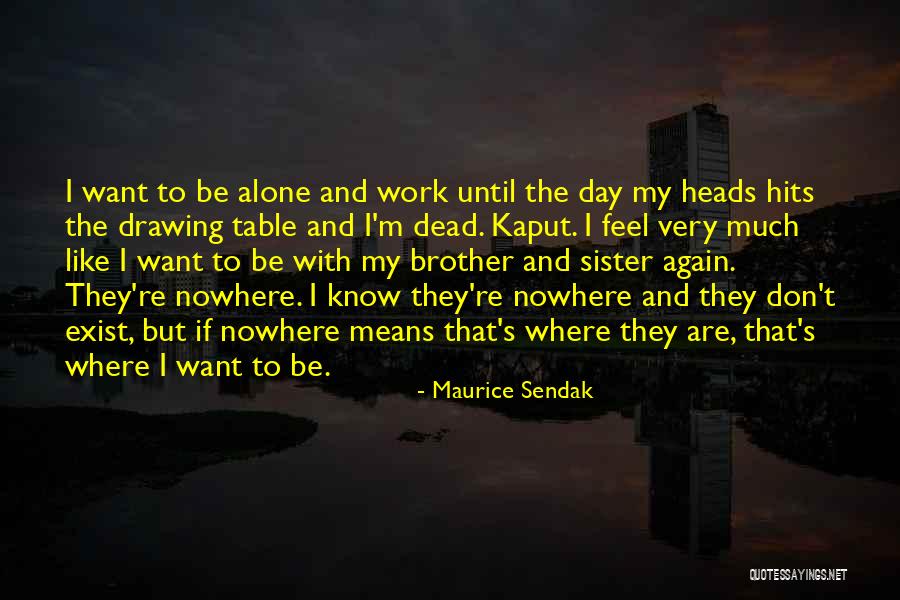 Tibbets Theater Quotes By Maurice Sendak Tibbets Theater Quotes By Maurice Sendak