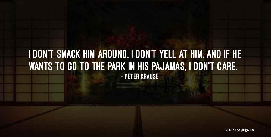 Tibbets Theater Quotes By Peter Krause Tibbets Theater Quotes By Peter Krause