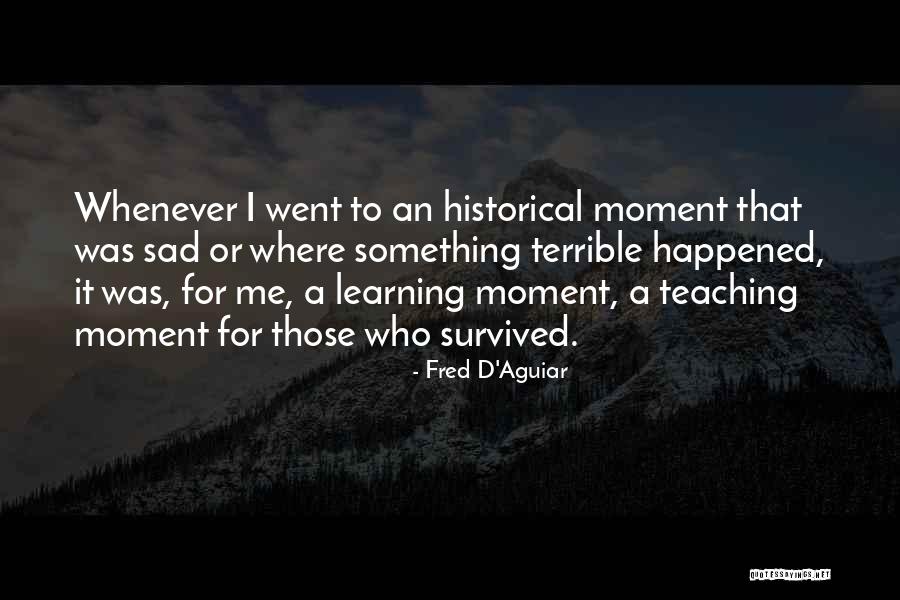 Tibbitt Photographer Quotes By Fred D'Aguiar Tibbitt Photographer Quotes By Fred D'Aguiar