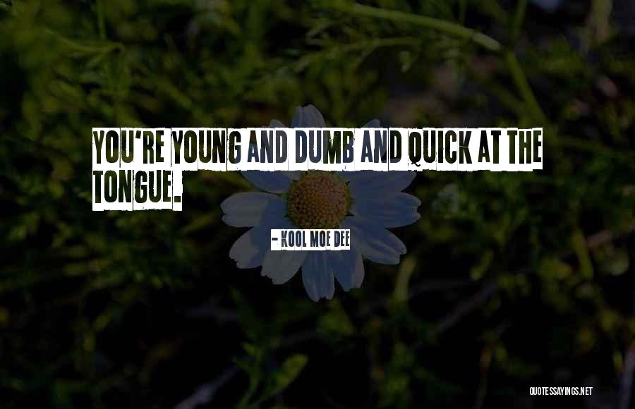Tibble Fork Quotes By Kool Moe Dee Tibble Fork Quotes By Kool Moe Dee