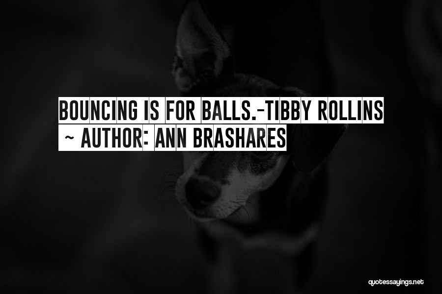 Tibby Quotes By Ann Brashares