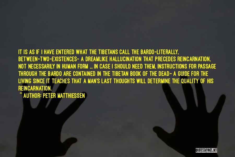 Tibetan Book Of The Living And Dead Quotes By Peter Matthiessen