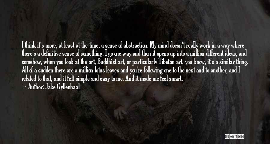 Tibetan Buddhist Quotes By Jake Gyllenhaal Tibetan Buddhist Quotes By Jake Gyllenhaal