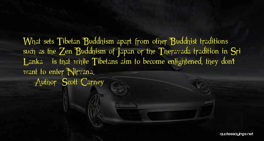 Tibetan Buddhist Quotes By Scott Carney