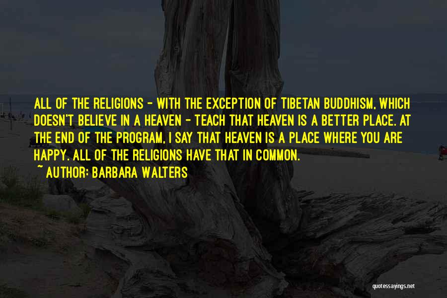 Tibetan Quotes By Barbara Walters