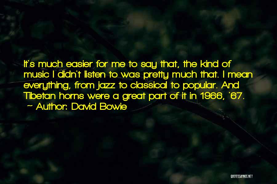 Tibetan Quotes By David Bowie