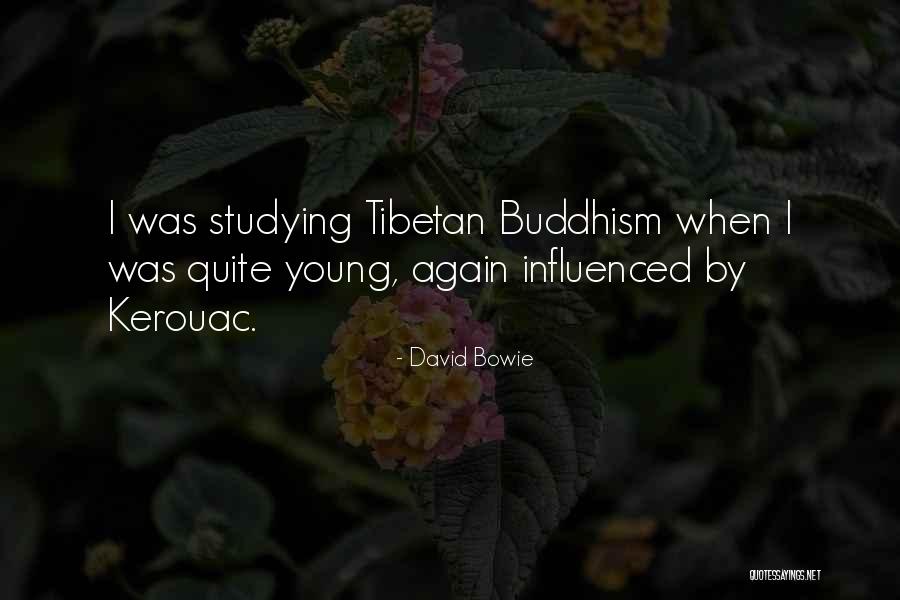 Tibetan Quotes By David Bowie