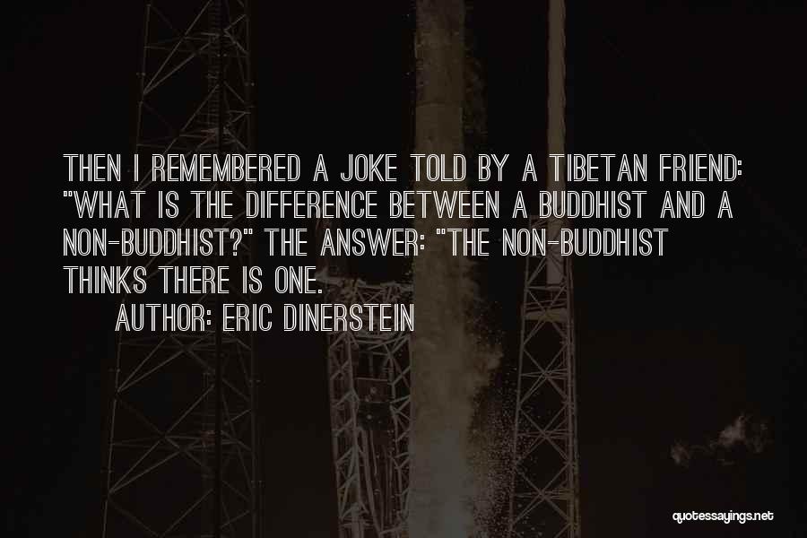 Tibetan Quotes By Eric Dinerstein