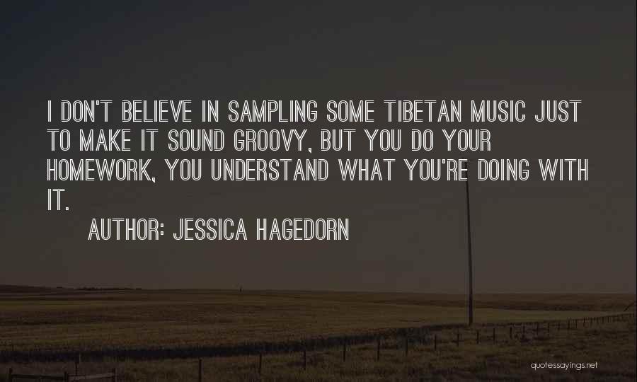 Tibetan Quotes By Jessica Hagedorn